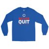 Grind Life Athletics Never Quit Men's Long Sleeve Shirt - RBGW