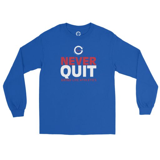 Grind Life Athletics Never Quit Men's Long Sleeve Shirt - RBGW