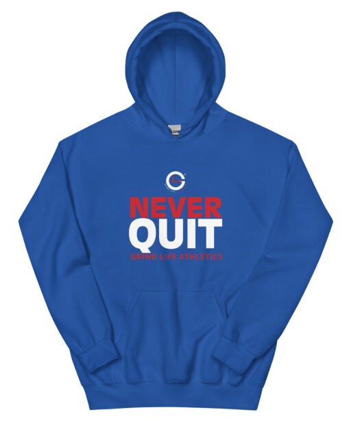 Grind Life Athletics Never Quit Unisex Hoodie - RBW